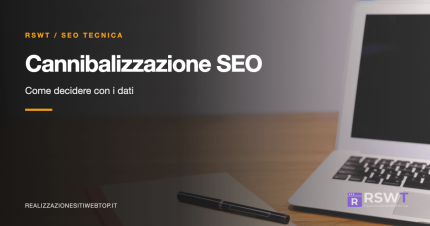 Cannibalizzazione SEO: diagnosi con Search Console
